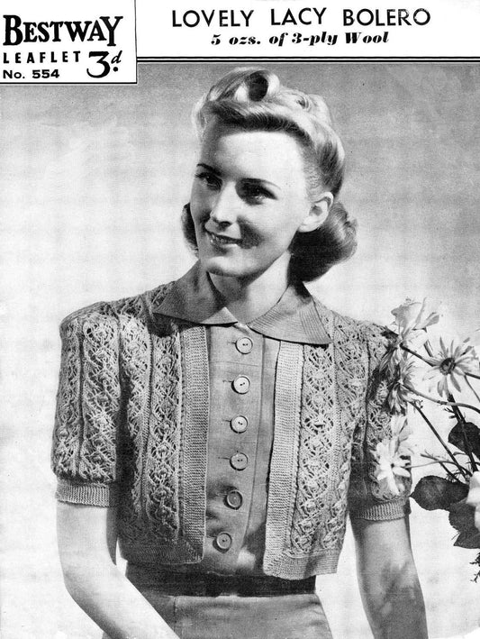 Ladies Lovely Lacy Bolero, 32"-34" Bust, 3ply, 40s Knitting Pattern, Bestway 554