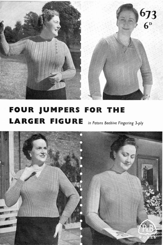 Ladies Plus Size Jumpers in 4 Styles, 3ply, 40"-44" Bust, 50s Knitting Pattern, P&B 673